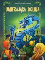Dzieci krolowej elfow 6 - Umierajaca dolina