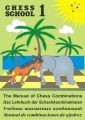 The Manual of Chess Combination / Das Lehrbuch der Schachkombinationen / Manual de combinaciones de ajedrez /   .  1