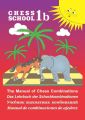The Manual of Chess Combination / Das Lehrbuch der Schachkombinationen / Manual de combinaciones de ajedrez /   .  1b