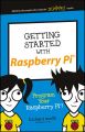 Getting Started with Raspberry Pi. Program Your Raspberry Pi!