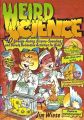 Weird Science. 40 Strange-Acting, Bizarre-Looking, and Barely Believable Activities for Kids