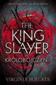 The King Slayer Krolobojczyni