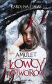 Amulet. Lowcy potworow