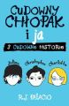 Cudowny chlopak i ja: trzy cudowne historie