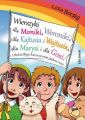 Wierszyki dla Moniki, Weroniki, dla Kajtusia i Wojtusia, dla Marysi i dla Gosi. Dla kazdego, kto swe imie piekne nosi