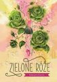 Zielone roze