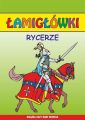 Rycerze. Lamiglowki