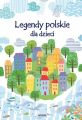Legendy polskie dla dzieci