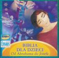 Biblia dla Dzieci. Od Abrahama do Jozefa