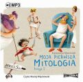 Moja pierwsza mitologia. Ksiega I
