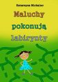 Maluchy pokonuja labirynty