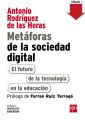 Metaforas de la sociedad digital: El futuro de la tecnologia en la educacion