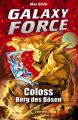Galaxy Force 1 - Coloss, Berg des Bosen