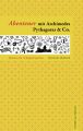 Abenteuer mit Archimedes, Pythagoras & Co.