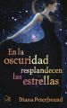 En la oscuridad resplandecen las estrellas