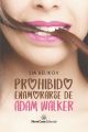 Prohibido enamorarse de Adam Walker