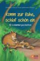 Komm zur Ruhe, schlaf schon ein