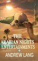 The Arabian Nights Entertainments