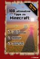 100 ultimative Tipps zu Minecraft