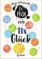 Einmal Pech und elfmal Gluck