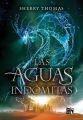 Las aguas indomitas