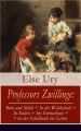 Professors Zwillinge: Bubi und Madi + In der Waldschule + In Italien + Im Sternenhaus + Von der Schulbank ins Leben