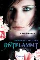Immortal Beloved 1 - Entflammt
