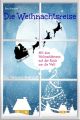 Die Weihnachtsreise - Ein Weihnachtsmarchen