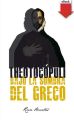 Theotocopuli. Bajo la sombra del Greco