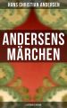Andersens Marchen (Illustrierte Ausgabe)