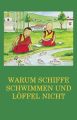 Warum Schiffe schwimmen und Loffel nicht