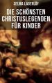 Die schonsten Christuslegenden fur Kinder