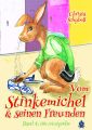 Vom Stinkemichel und seinen Freunden