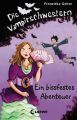 Die Vampirschwestern 2 - Ein bissfestes Abenteuer