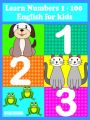 123 Learn Numbers 1-100