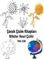 ?ocuk ?izim Kitaplar?: Bitkiler Nas?l ?izilir