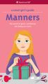 A Smart Girl's Guide: Manners (Revised)