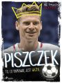 Piszczek - To, co naprawde jest wazne