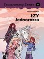 Zaczarowany Zamek 9 - Lzy Jednorozca