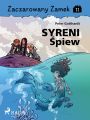 Zaczarowany Zamek 11 - Syreni Spiew