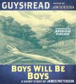 Guys Read: Boys Will be Boys