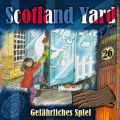 Scotland Yard, Folge 26: Gefahrliches Spiel