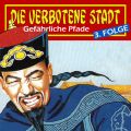 Die verbotene Stadt, Folge 3: Gefahrliche Pfade