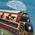 The Uncanny Express - The Unintentional Adventures of the Bland Sisters 2 (Unabridged)