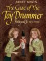 Patty and Jo, Detectives: The Case of the Toy Drummer