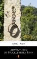 Adventures of Huckleberry Finn