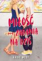 Milosc i inne zadania na dzis