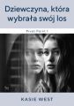 Dziewczyna, ktora wybrala swoj los