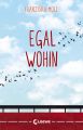 Egal wohin