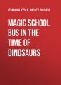 Magic School Bus In the Time of Dinosaurs